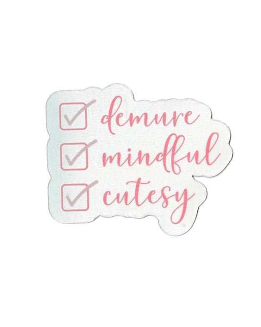 Demure, Mindful, Cutesy Check Sticker